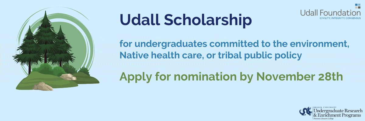 Udall Scholarship for undergraduates committed to the environment, Native health care, or tribal public policy. Apply for nomination by November 28.